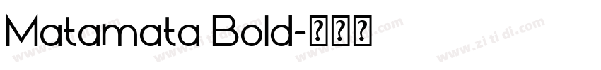 Matamata Bold字体转换